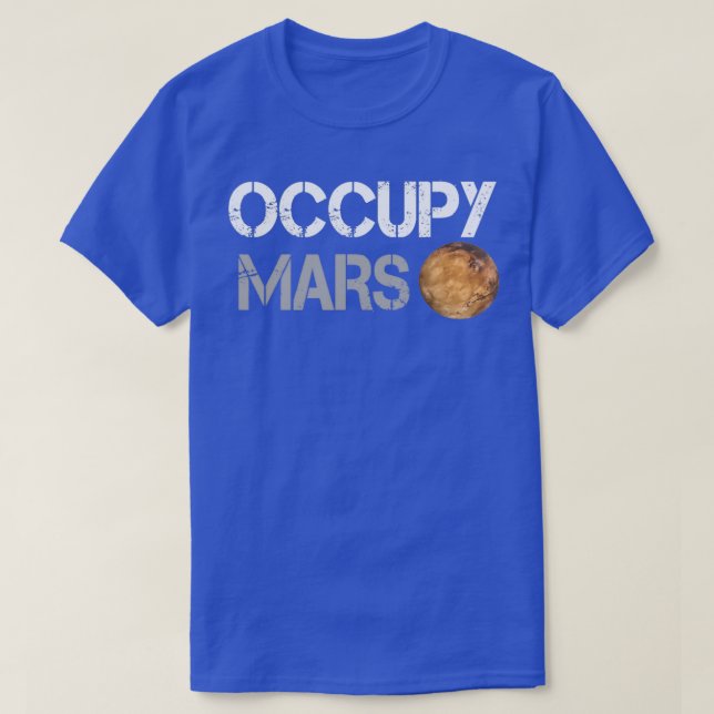 Besetze den Mars  (2) T-Shirt (Design vorne)