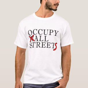 BESETZEN SIE ALLE STRASSEN T-Shirt