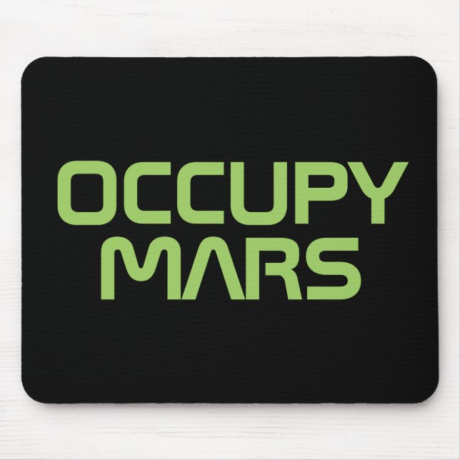 "BESETZEN SIE MARS " MOUSEPAD (Vorne)