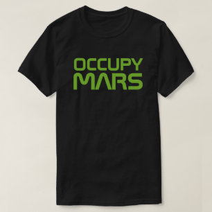 "BESETZEN SIE MARS " T-Shirt