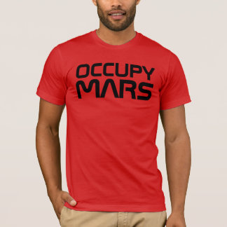 "BESETZEN SIE MARS " T-Shirt