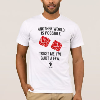 Besetzen Sie Spiel - eine andere Welt ist T-Shirt