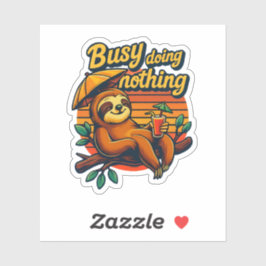 Besetzt, nichts tut - Niedlicher Slotaufkleber Aufkleber