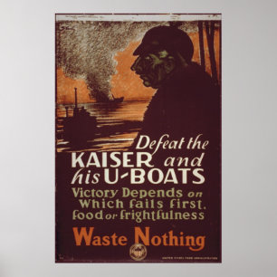 Besiege den Kaiser und seine U-Boote Poster