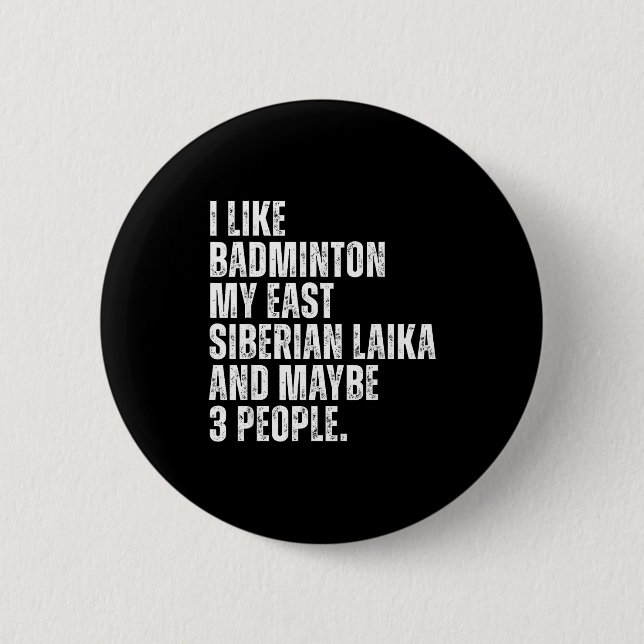 Besitzer des Ostsibirischen Laika-Hundes, Badminto Button (Vorderseite)