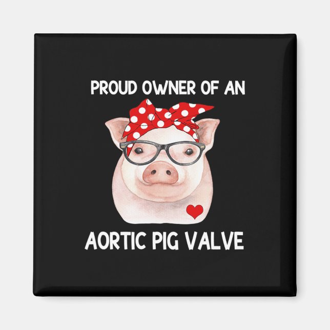 Besitzer einer Aortenschweinenhalle Magnet (Vorne)