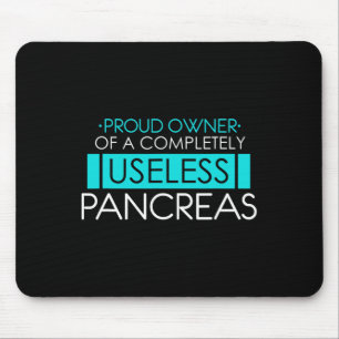Besitzer einer nutzlosen Pankreas Pankreatitis Mousepad