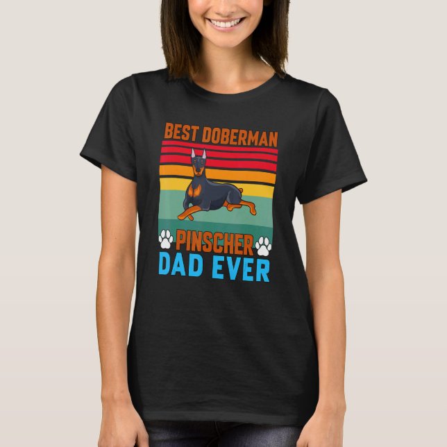 Besitzer eines Dobermans   Bester Dobermann-Vater  T-Shirt (Vorderseite)
