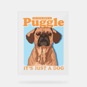 Besitzer eines Puggles Dog Es ist ein Puggle Acrylschild