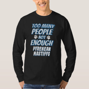 Besitzer eines Pyrenäen-Mastiffs Antisozialer Hund T-Shirt