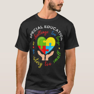 Besondere Bildung Keine Herausforderung zu groß No T-Shirt