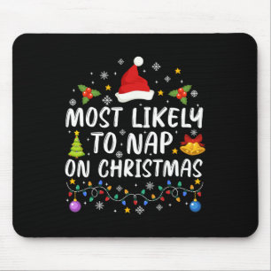 Besonders lustig ist das Nickerchen an Weihnachten Mousepad
