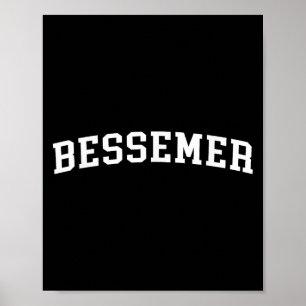 Bessemer Poster