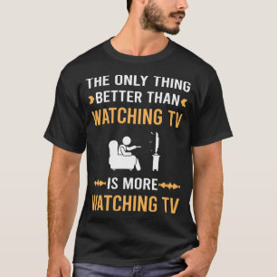 Besser als fernzusehen T-Shirt