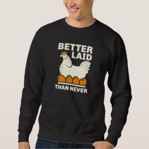 Besser als nie sweatshirt