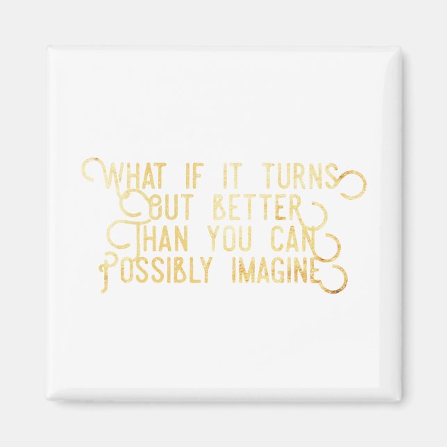 Besser als Sie sich vielleicht vorstellen können - Magnet (Vorne)