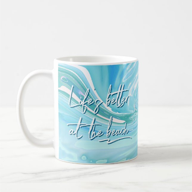 Besser bei Beach Blue Abstrakter Zitat Kaffeetasse (Links)
