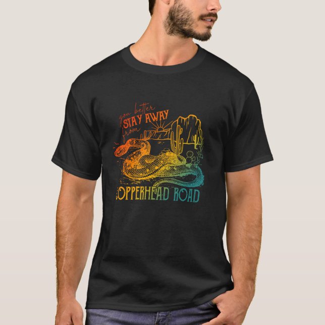 Besser Bleibe man sich von der Copperhead Road Des T-Shirt (Vorderseite)