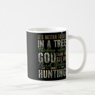 Besser, in einem Baum zu sitzen, der über die Jagd Kaffeetasse