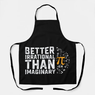 Besser irrational als imaginäre Pi-Tag-Mathematik Schürze