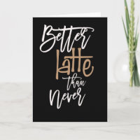 Besser Latte als nie gelobte Geburtstagskröte