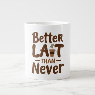 Besser Milch als nie Jumbo-Tasse