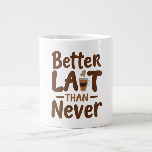 Besser Milch als nie Jumbo-Tasse (Vorderseite)