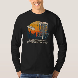 Besser mit der Disk Golf Player Motivation T-Shirt