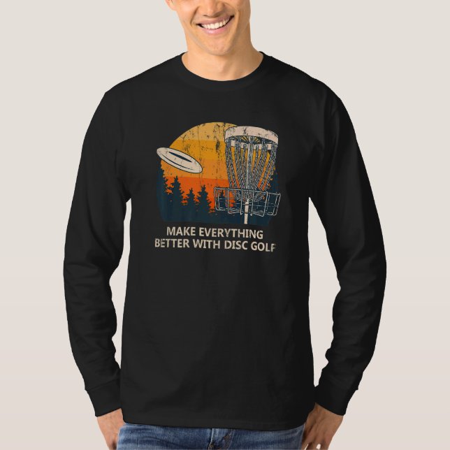Besser mit der Disk Golf Player Motivation T-Shirt (Vorderseite)