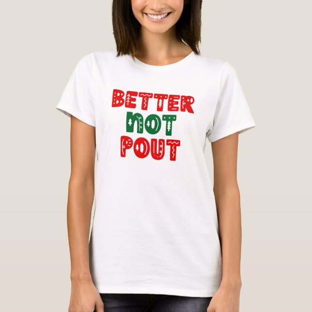 Besser nicht. T-Shirt (Vorderseite)