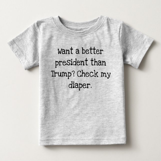 Besser Präsident als Trump Baby T-shirt (Vorderseite)