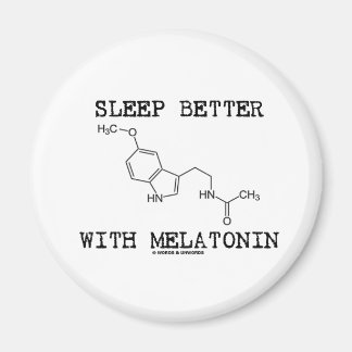 Besser schlafen mit Melatonin (chemisches Molekül) Magnet