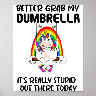Besser Schnapp Mein Dumbrella Es Ist Wirklich Stud Poster