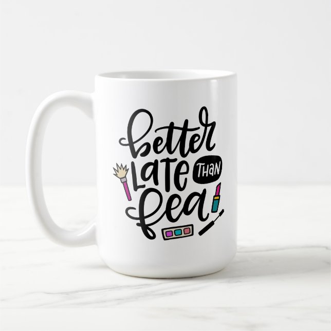 Besser spät als Fea, Spanglish Hand geschrieben Kaffeetasse (Links)