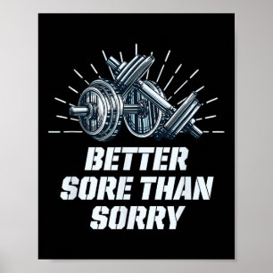 Besser wund als leid Funny Workout Humor Gym Spruc Poster