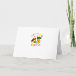 Besser zusammen Ananas-Pizza Lustiges Paar Kawaii Karte