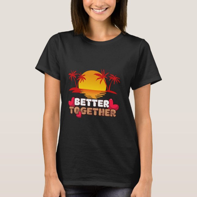 Besser zusammen Retro Sunset Inspiration Oaster T-Shirt (Vorderseite)