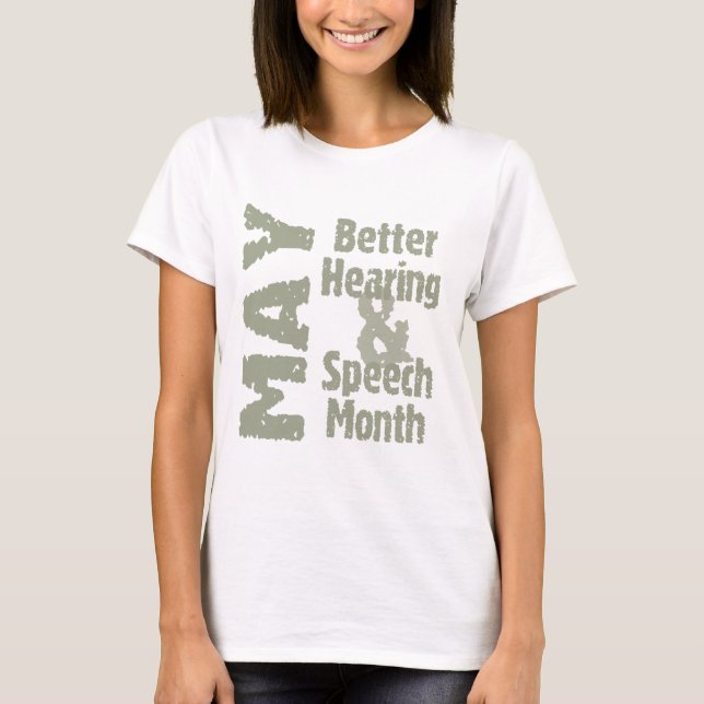 Bessere Anhörung u. Sprache-Monat T-Shirt (Vorderseite)