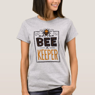 Bessere Biene als Hüter T-Shirt