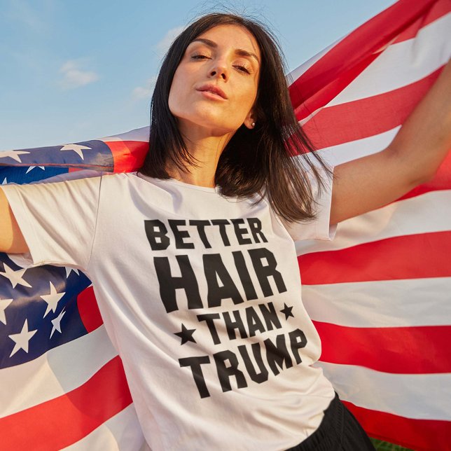 Bessere Haare als Trump T-Shirt (Von Creator hochgeladen)