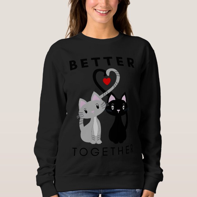 Bessere Kombination von Katzen Sweatshirt (Vorderseite)