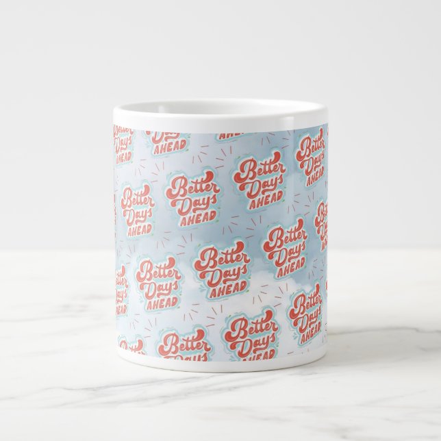 Bessere Tage Jumbo-Tasse (Vorderseite)