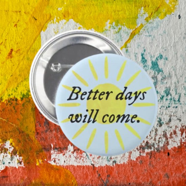 Bessere Tage Werden Kommen.. Typografie Button (Von Creator hochgeladen)