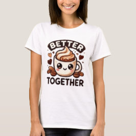 BESSERE ZUSAMMENARBEIT T-Shirt