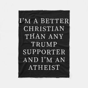 Besserer Christ als jeder Trump-Anhänger und ich b Fleecedecke