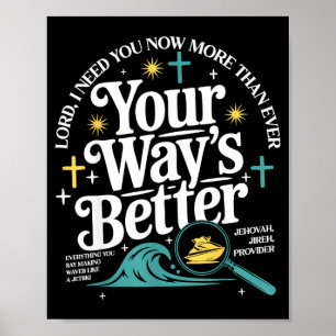 Besserer christlicher Spruch Jesus Glaube Bibel Poster