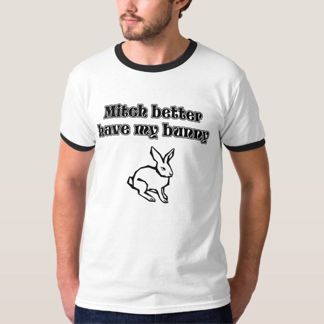 Besserer Mitch haben mein Häschen, lustiges, T-Shirt (Vorderseite)