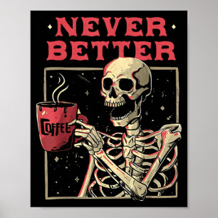 Besserer Skelett-Trinker-Kaffee-Lustiger Totenkopf Poster