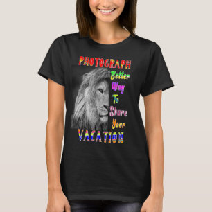 Besseres Fotografieren, um Ihren Urlaub zu teilen T-Shirt