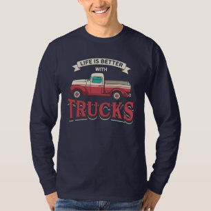 Besseres Leben mit LKW Funny Trucker T-Shirt